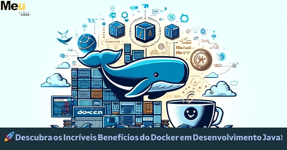 ✨ Transforme seu Projeto Java: Como Utilizar Docker com Spring Boot