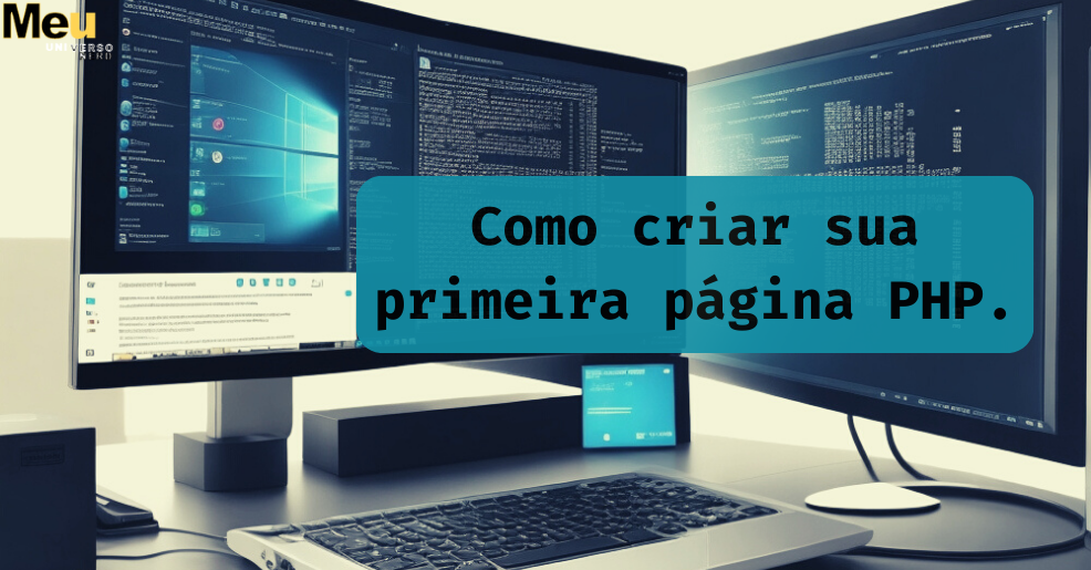 Desvendando o PHP: Construa sua Primeira Página Web com Facilidade! 🌐💡