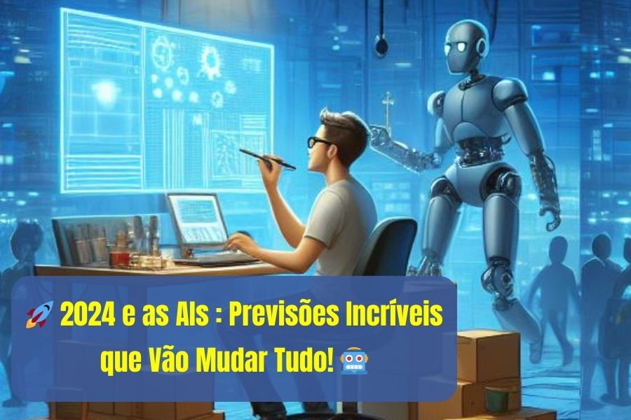 🌐🚀 2024: As A.I.s Dominam o Mercado - O Que Você Precisa Saber!