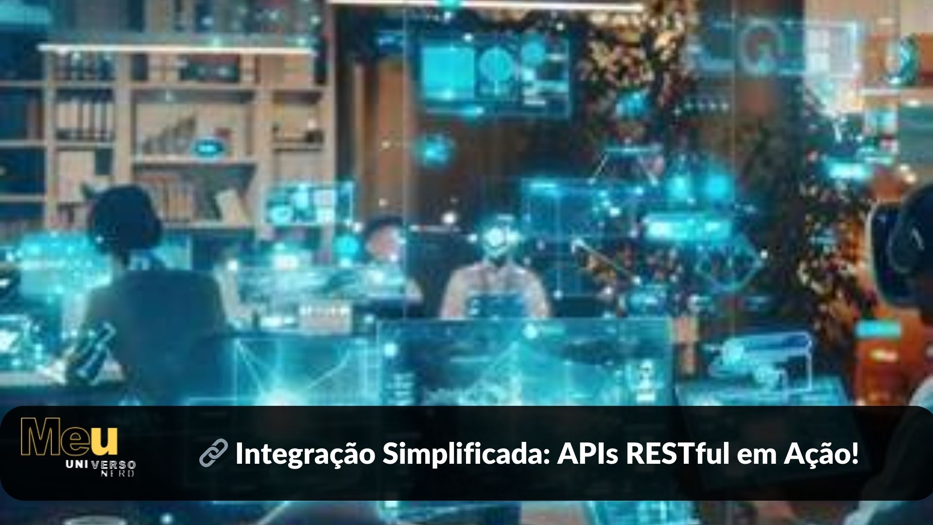 🔗 Integração Simplificada: APIs RESTful em Ação!