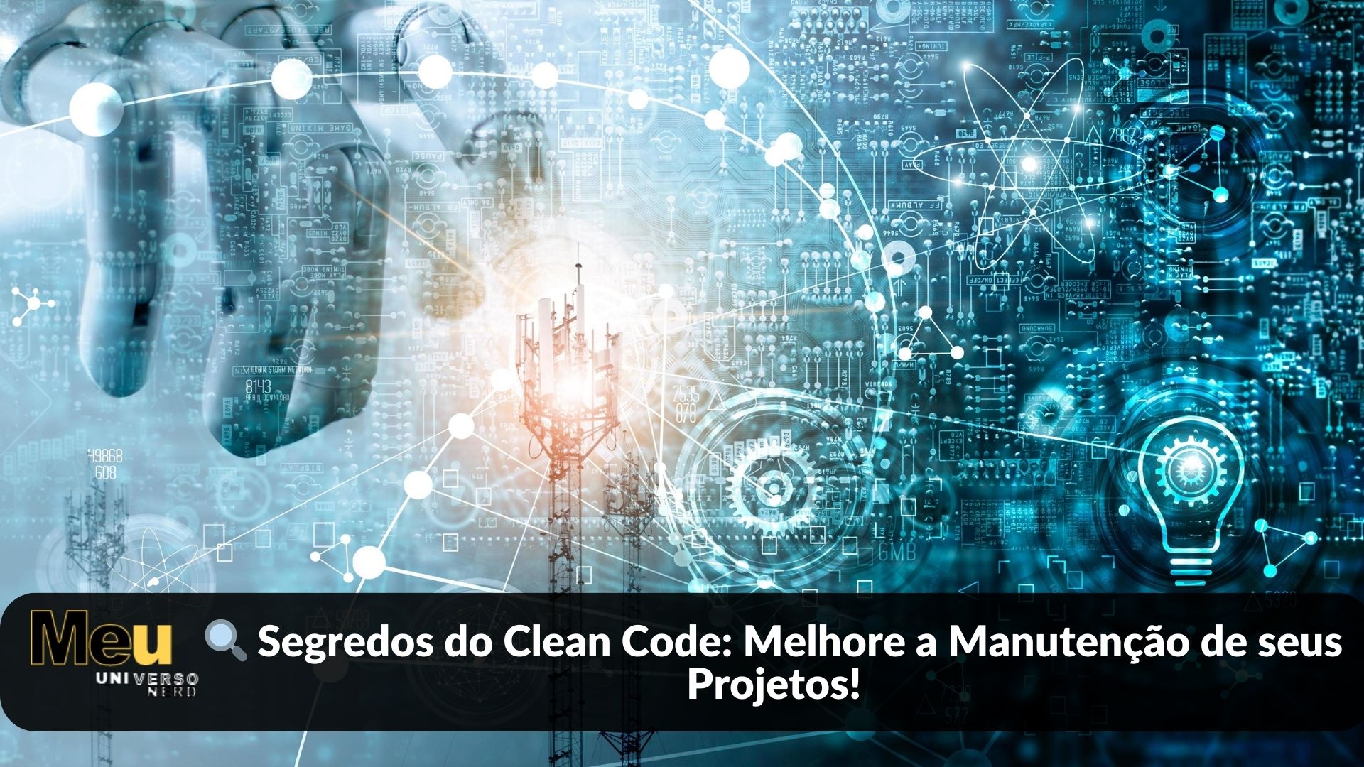 🔍 Segredos do Clean Code: Melhore a Manutenção de seus Projetos!