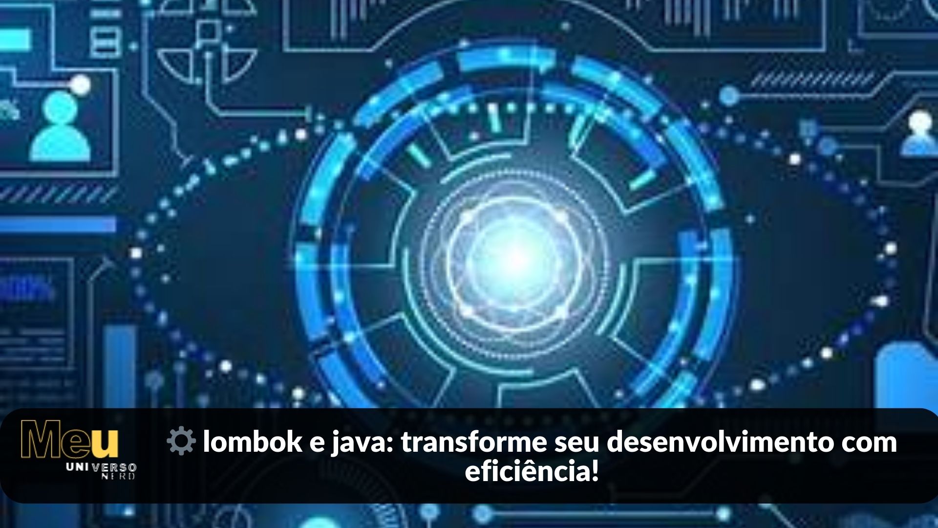 ⚙️ lombok e java: transforme seu desenvolvimento com eficiência!