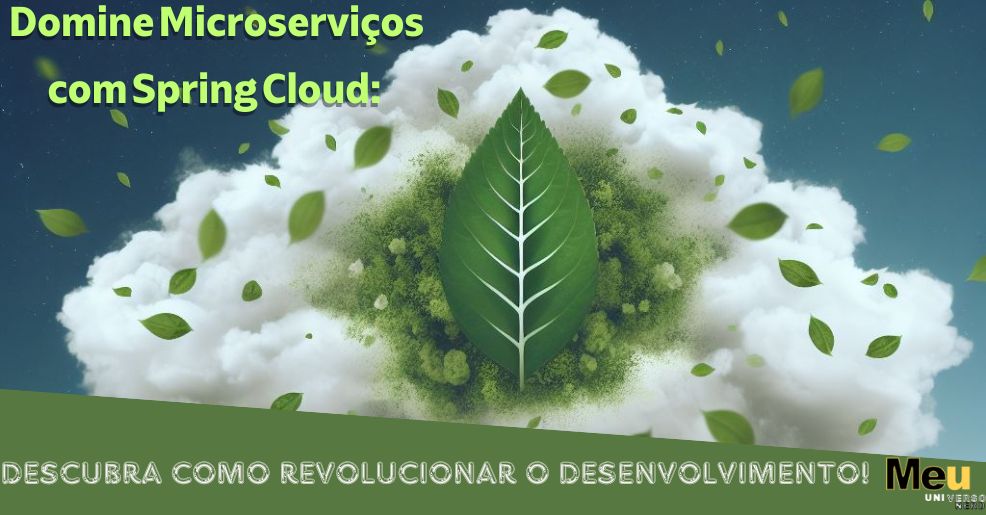 ✨ Transforme sua Arquitetura de Software: A Jornada com Microserviços e Spring Cloud!