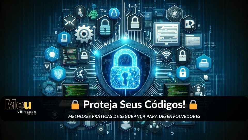 🛡️ Como Blindar Suas Aplicações Contra Ataques Digitais? Descubra Aqui! 🛡️